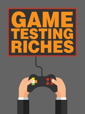 cover image of Game Testing Riches